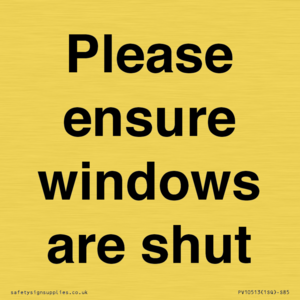 Please ensure windows are shut